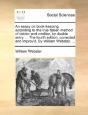 An Essay On Book-Keeping, According To The True Italian Method Of Debtor And Creditor, By Double Entry. ... The Fourth Edition, Corrected And Improv'D - Preview