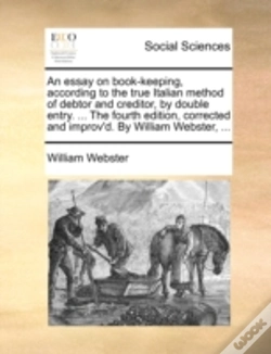 Capa do artigo An Essay On Book-Keeping, According To The True Italian Method Of Debtor And Creditor, By Double Entry. ... The Fourth Edition, Corrected And Improv'D