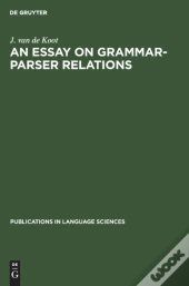 An Essay On Grammar-Parser Relations