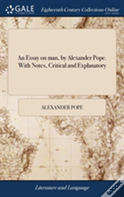 Capa do artigo An Essay On Man, By Alexander Pope. With Notes, Critical And Explanatory
