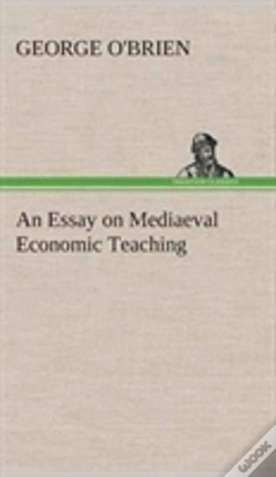 Capa do artigo An Essay On Mediaeval Economic Teaching