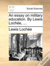 Capa do artigo An Essay On Military Education. By Lewis