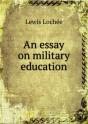 An Essay On Military Education - Preview