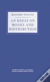 An Essay On Money And Distribution