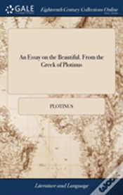Capa do artigo An Essay On The Beautiful. From The Greek Of Plotinus