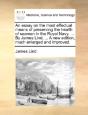 An Essay On The Most Effectual Means Of - Preview