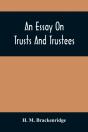 An Essay On Trusts And Trustees - Preview
