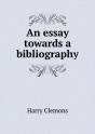 An Essay Towards A Bibliography - Preview