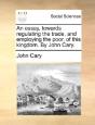 An Essay, Towards Regulating The Trade, - Preview