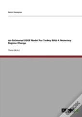 An Estimated Dsge Model For Turkey With A Monetary Regime Change