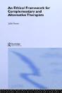 An Ethical Framework For Complementary And Alternative Therapists - Preview