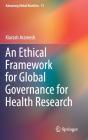 An Ethical Framework For Global Governance For Health Research - Preview