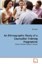 An Ethnographic Study Of A Counsellor Training Programme - Preview