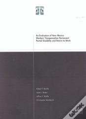 An Evaluation Of New Mexico Workers' Compensation Permanent Partial Disability And Return To Work