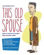 An Evening With This Old Spouse - Preview