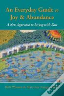 An Everyday Guide To Joy & Abundance