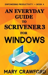 An Everyday Guide To Scrivener 3 For Windows