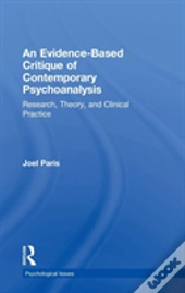 An Evidence-Based Critique Of Contemporary Psychoanalysis