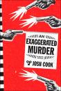 An Exaggerated Murder - Preview