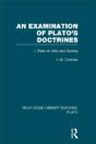 An Examination Of Plato'S Doctrines (Rle: Plato) - Preview