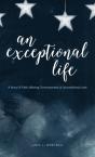 An Exceptional Life - Preview