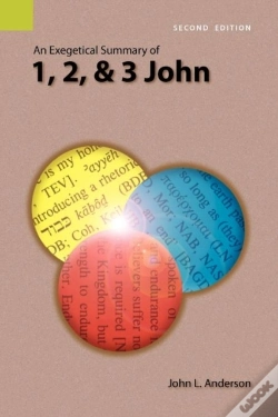 Capa do artigo An Exegetical Summary Of 1, 2, And 3 John, 2nd Edition