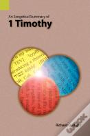 An Exegetical Summary Of 1 Timothy