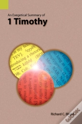 An Exegetical Summary Of 1 Timothy