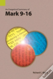 Capa do artigo An Exegetical Summary Of Mark 9-16