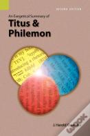 An Exegetical Summary Of Titus And Philemon, 2nd Edition