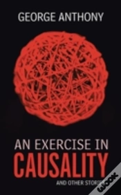 Capa do artigo An Exercise In Causality: And Other Stor
