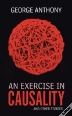 Capa do artigo An Exercise In Causality: And Other Stor