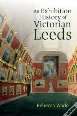 Capa do artigo An Exhibition History Of Victorian Leeds