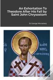 Capa do artigo An Exhortation To Theodore After His Fall By Saint John Chrysostom