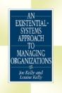 An Existential-Systems Approach To Managing Organizations - Preview