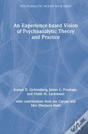 Capa do artigo An Experience-Based Vision Of Psychoanalytic Theory And Practice