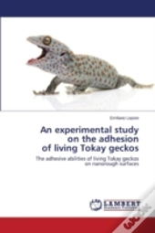 An Experimental Study On The Adhesion Of Living Tokay Geckos