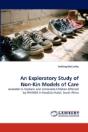 An Exploratory Study Of Non-Kin Models Of Care - Preview