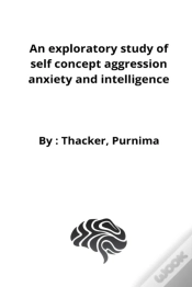 Capa do artigo An Exploratory Study Of Self Concept Aggression Anxiety And Intelligence