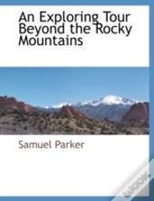 An Exploring Tour  Beyond The Rocky Moun