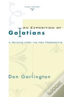 An Exposition Of Galatians, Third Edition