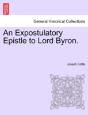An Expostulatory Epistle To Lord Byron. - Preview