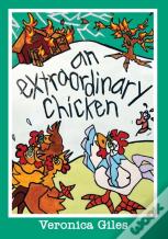 An Extraordinary Chicken
