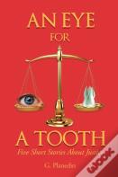 An Eye For A Tooth