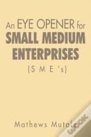 An Eye Opener For Small Medium Enterprises (Sme'S)