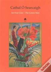 An Fear Glas : The Green Man