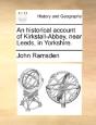 An Historical Account Of Kirkstall-Abbey - Preview