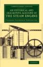 An Historical And Descriptive Account Of The Steam Engine - Preview