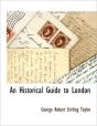 An Historical Guide To London - Preview