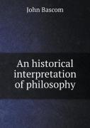 An Historical Interpretation Of Philosophy